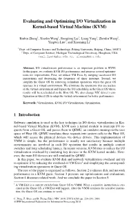 Evaluating and Optimizing I/O Virtualization in Kernel-Based Virtual Machine (KVM)