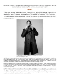 'I Always Agree with Whatever People Say About My Work': Why John