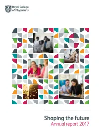 Shaping the Future Annual Report 2017 RCP Annual Report and Accounts 2017
