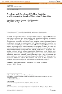 Prevalence and Correlates of Problem Gambling in a Representative Sample of Norwegian 17-Year-Olds