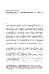 The Pathological History of Weather and Climate Modiﬁcation: Three Cycles of Promise and Hype