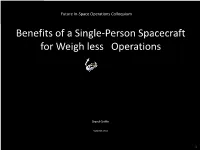 Benefits of a Single-Person Spacecraft for Weigh Less Operations