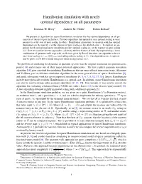 Hamiltonian Simulation with Nearly Optimal Dependence on All Parameters