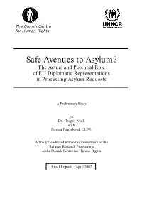Safe Avenues to Asylum? the Actual and Potential Role of EU Diplomatic Representations in Processing Asylum Requests