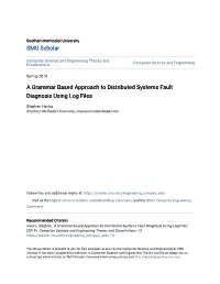 A Grammar Based Approach to Distributed Systems Fault Diagnosis Using Log Files