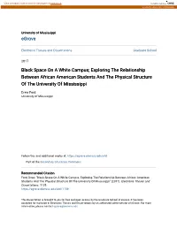 Black Space on a White Campus; Exploring the Relationship Between African American Students and the Physical Structure of the University of Mississippi