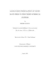 Lagrangian Formulation of Mond; Mond Field in Perturbed Spherical Systems