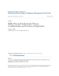 Milky Way and Andromeda: Privacy, Confidentiality and Freedom of Expression George S
