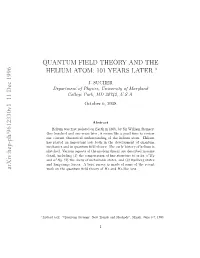 Quantum Field Theory and the Helium Atom: 101 Years Later