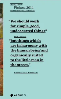 We Should Work for Simple, Good, Undecorated Things”