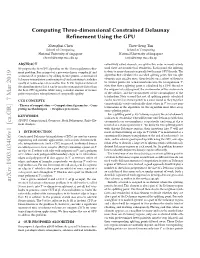 Computing Three-Dimensional Constrained Delaunay Refinement Using the GPU