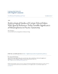 Embryological Studies of Certain Teleost Fishes with Special Reference Tothe Possible Significance of Melanophores in Piscine Taxonomy