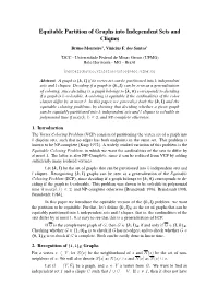 Equitable Partition of Graphs Into Independent Sets and Cliques