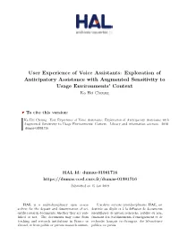 User Experience of Voice Assistants: Exploration of Anticipatory Assistance with Augmented Sensitivity to Usage Environments’ Context Ka Hei Cheung