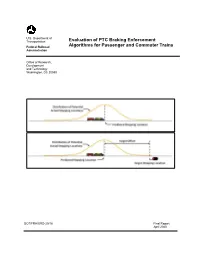 Evaluation of PTC Braking Enforcement Algorithms for Passenger and Commuter Trains DTFR53-11-D-00008 Task Order 359 6