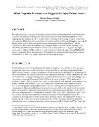 What Cognitive Processes Are Triggered by Input Enhancement? What Cognitive Processes Are Triggered by Input Enhancement?