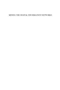 MINING the DIGITAL INFORMATION NETWORKS This Page Intentionally Left Blank