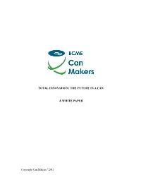 Total Innovation: the Future in a Can Awhite Paper