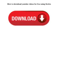 How to Download Youtube Videos for Free Using Firefox