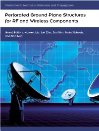 Perforated Ground Plane Structures for RF and Wireless Components