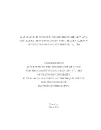 A System for Acoustic Chord Transcription and Key Extraction from Audio Using Hidden Markov Models Trained on Synthesized Audio