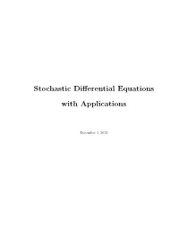 Stochastic Differential Equations with Applications