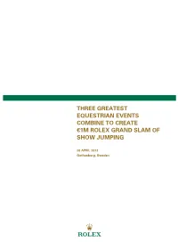 Three Greatest Equestrian Events Combine to Create €1M Rolex Grand Slam of Show Jumping