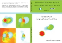 White Dwarf Dynamical Interactions