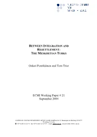 Between Integration and Resettlement: the Meskhetian Turks