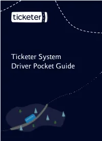 Ticketer System Driver Pocket Guide Page 2 Driver Pocket Guide INSIDE THIS GUIDE
