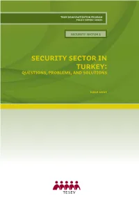 Security Sector in Turkey: Questions, Problems, and Solutions
