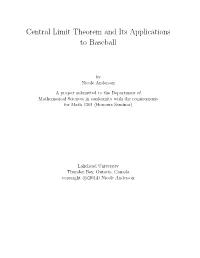 Central Limit Theorem and Its Applications to Baseball