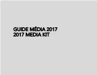 Guide Média 2017 2017 Media Kit Table Des Matières | Table of Contents