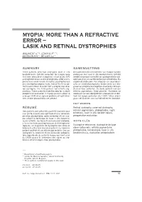 Myopia: More Than a Refractive Error − Lasik and Retinal Dystrophies