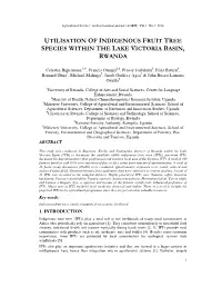 Utilisation of Indigenous Fruit Tree Species Within the Lake Victoria Basin , Rwanda