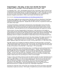 Copenhagen – the Play, Or Two Men Decide the Future (As Published in the Oak Ridger’S Historically Speaking Column on April 7, 2009)