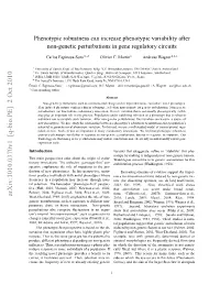 Phenotypic Robustness Can Increase Phenotypic Variability After Non