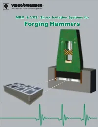 MRM & VPS Shock Isolation Systems for Forging Hammers