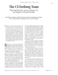 Playing Robotic Soccer Based on an Explicit World Model