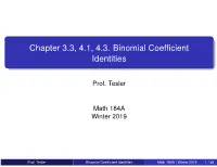 Chapter 3.3, 4.1, 4.3. Binomial Coefficient Identities
