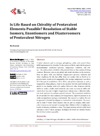 Is Life Based on Chirality of Pentavalent Elements Possible? Resolution of Stable Isomers, Enantiomers and Diastereomers of Pentavalent Nitrogen