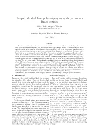Compact Ultrafast Laser Pulse Shaping Using Chirped Volume Bragg Gratings