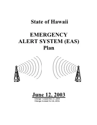 State of Hawaii EMERGENCY ALERT SYSTEM (EAS) Plan June 12, 2003