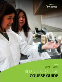 2021 – 2022 Red Deer College Course Guide Welcome to Rdc Learning Philosophy