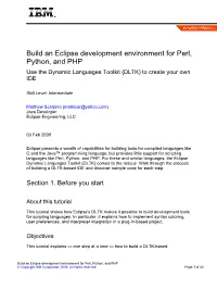 Build an Eclipse Development Environment for Perl, Python, and PHP Use the Dynamic Languages Toolkit (DLTK) to Create Your Own IDE