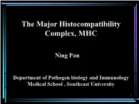 The Major Histocompatibility Complex, MHC