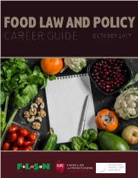 FOOD LAW and POLICY CAREER GUIDE October 2017 Researched and Prepared By