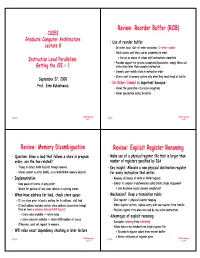 Review Memory Disambiguation Review Explicit Register Renaming