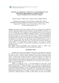 Technical Efficiency and Total Factor Productivity Growth in the Hazelnut Agricultural Sales Cooperatives Unions in Turkey