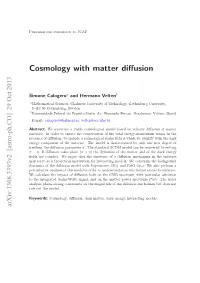Cosmology with Matter Diffusion